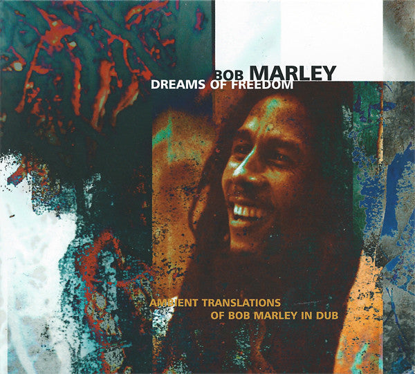 Bob Marley : Dreams Of Freedom (Ambient Translations Of Bob Marley In Dub) (CD, Album, RE)