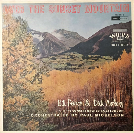 Bill Pearce & Dick Anthony :  Over The Sunset Mountain  (LP, Album)