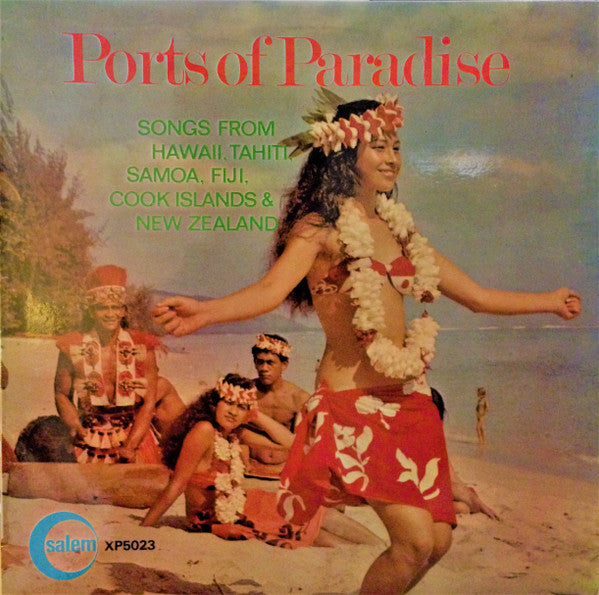 Various : Ports Of Paradise: Songs From Hawaii, Tahiti, Samoa, Fiji, Cook Islands & New Zealand (LP, Comp)