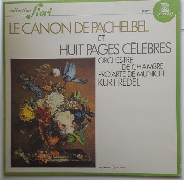 Orchestre Pro Arte De Munich, Kurt Redel : Le Canon de Pachelbel Et Huit Pages Célèbres (LP)