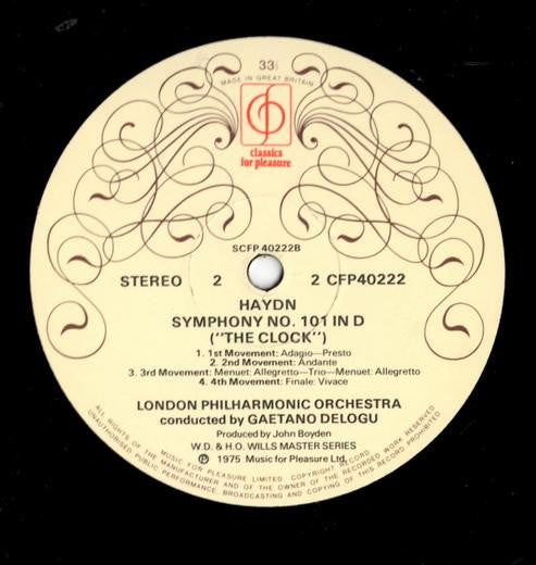 Joseph Haydn, London Philharmonic Orchestra Conducted By Gaetano Delogu : Symphony No.83 In G Minor "The Hen" / Symphony No.101 In D "The Clock" (LP, Album)