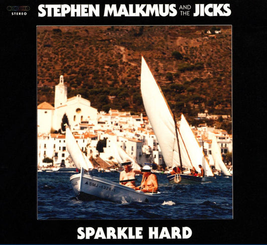 Stephen Malkmus & The Jicks : Sparkle Hard (CD, Album)