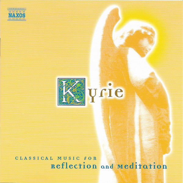 Various : Kyrie (Classical Music For Reflection And Meditation) (CD, Comp)