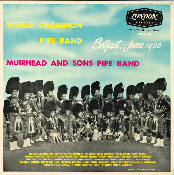 Muirhead And Sons Pipe Band* : World Champion Pipe Band Belfast, June 1956 (10")