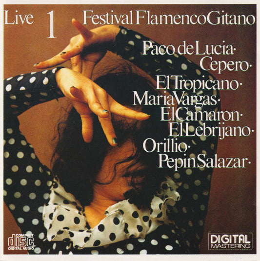 Paco De Lucía, Paco Cepero, Pepin Salazar, El Camarón De La Isla, El Tropicano, Orillo De Siglana, María Vargas : Festival Flamenco Gitano 1 Live (CD, Comp)