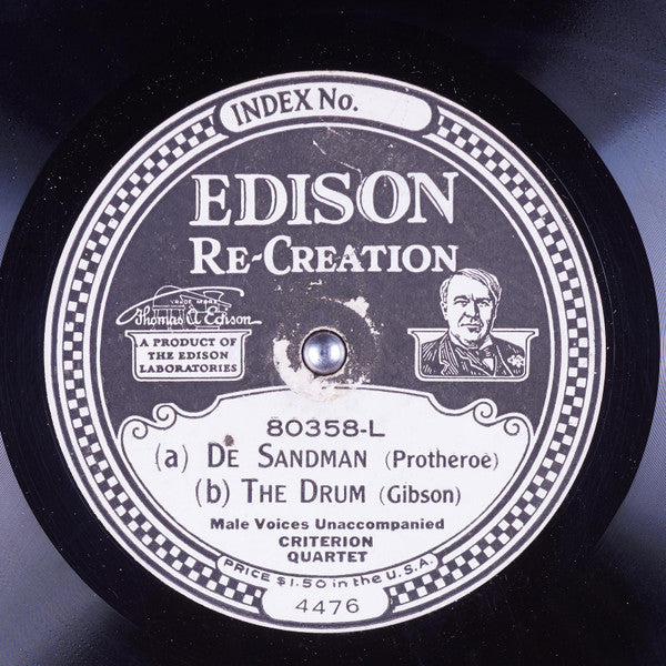 The Criterion Quartet : Old Black Joe/ De Sandman / The Drum (Edison Disc)