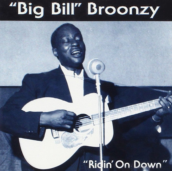 Big Bill Broonzy : Ridin' On Down (CD, Comp)
