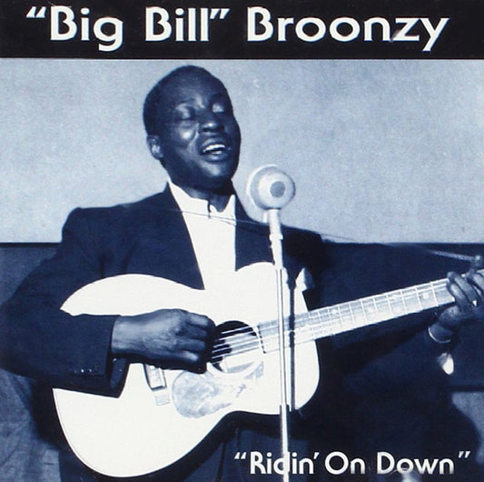 Big Bill Broonzy : Ridin' On Down (CD, Comp)