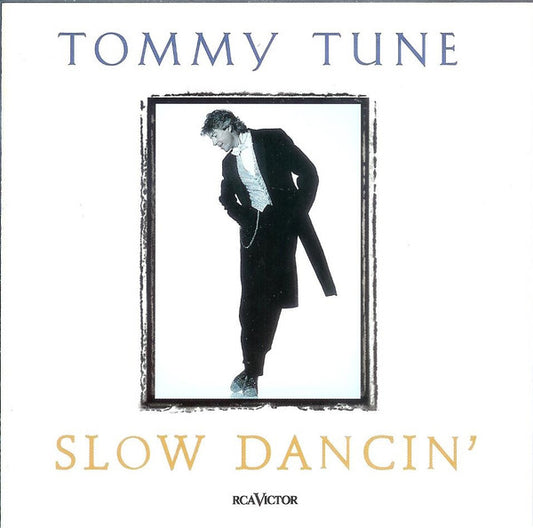 Tommy Tune (2) : Slow Dancin' (CD, Album)