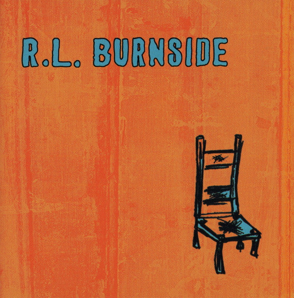 R.L. Burnside : Wish I Was In Heaven Sitting Down (CD, Album)