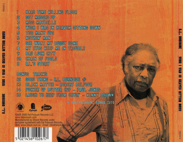 R.L. Burnside : Wish I Was In Heaven Sitting Down (CD, Album)
