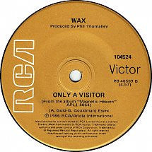 Wax (6) : Right Between The Eyes (7", Single)