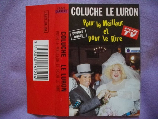 Coluche - Thierry Le Luron : Pour Le Meilleur Et Pour Le Rire (Cass, Comp)