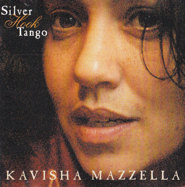 Kavisha Mazzella : Silver Hook Tango (CD, Album)