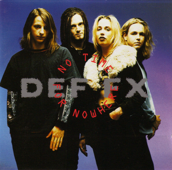 Def FX : No Time For Nowhere (CD, Single)