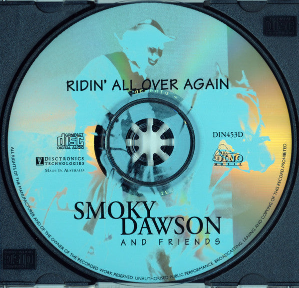 Smoky Dawson, Smoky Dawson And Friends : Ridin' All Over Again (CD, Comp)