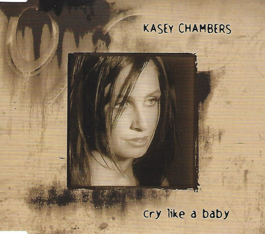 Kasey Chambers : Cry Like A Baby (CD, Single)