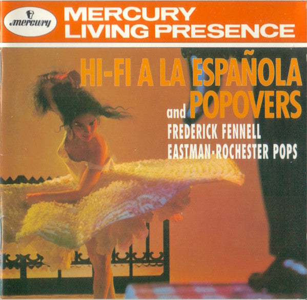 Frederick Fennell, Eastman-Rochester Pops* : Hi-Fi A La Espaňola And Popovers (CD)