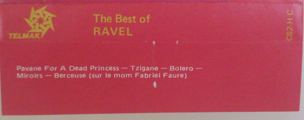 Maurice Ravel : The Best Of Ravel (Cass, Album, Comp)
