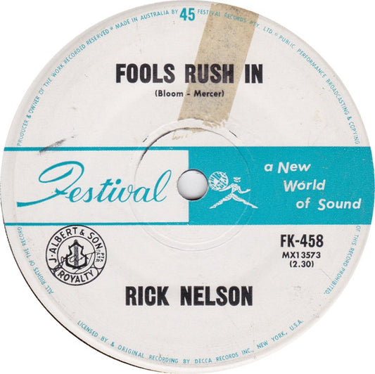 Rick Nelson* : Fools Rush In / Down Home (7", Single)