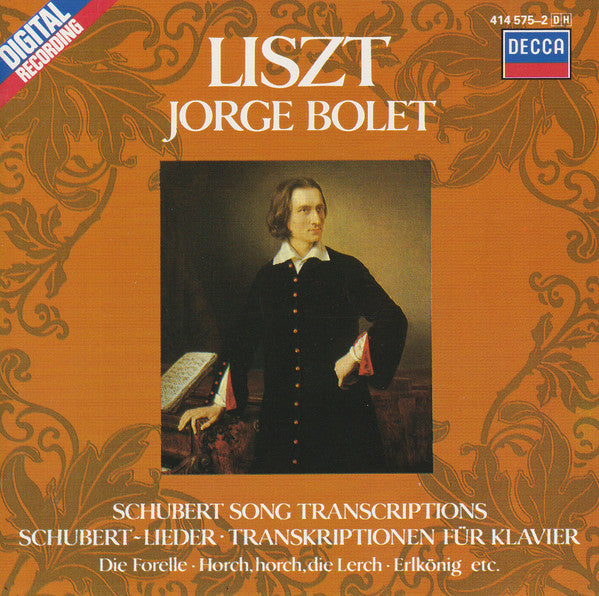 Franz Liszt, Jorge Bolet : Schubert Song Transcriptions =  Schubert-Lieder • Trankriptionen Für Klavier : Die Forelle • Horch, Horch, Die Lerch • Erlkönig Etc. (CD)