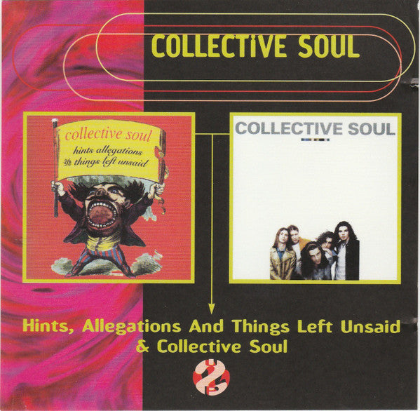 Collective Soul : Hints Allegations And Things Left Unsaid & Collective Soul (2xCD, Comp, RE)