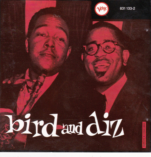 Charlie Parker / Dizzy Gillespie : Bird And Diz (CD, Album, RE, RM)