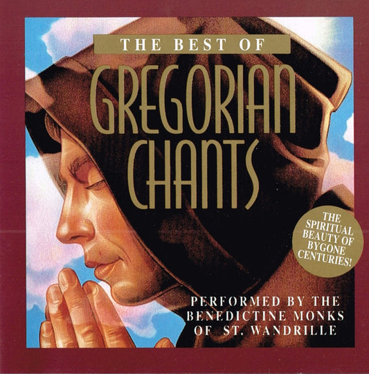 The Benedictine Monks Of St. Wandrille* : The Best Of Gregorian Chants (CD, Comp)