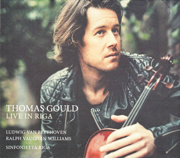 Thomas Gould, Sinfonietta Rīga - Ludwig van Beethoven / Ralph Vaughan Williams : Live In Riga (CD, Album)