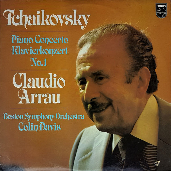 Pyotr Ilyich Tchaikovsky, Claudio Arrau, Boston Symphony Orchestra, Sir Colin Davis : Piano Concerto No.1 (LP)