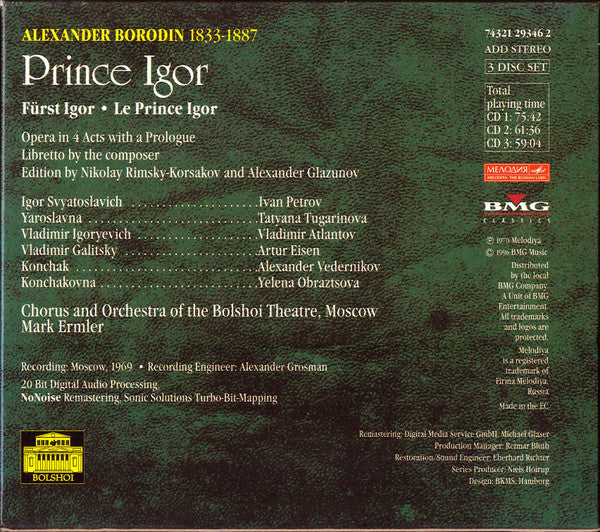 Alexander Borodin, Иван Петров, Tatiana Tugarinova, Vladimir Atlantov, Артур Эйзен, Александр Ведерников, Elena Obraztsova, Chorus Of The Bolshoi Theatre And Bolshoi Theatre Orchestra, Mark Ermler : Prince Igor (3xCD, RE, RM, Box)
