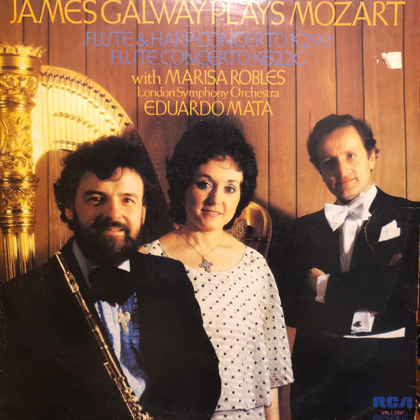 James Galway Plays Wolfgang Amadeus Mozart with Marisa Robles, London Symphony Orchestra, Eduardo Mata : Flute & Harp Concerto K299 / Flute Concerto K622G (LP, Album)