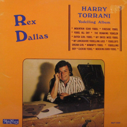 Rex Dallas : The Harry Torrani Yodelling Album  (LP, Album)