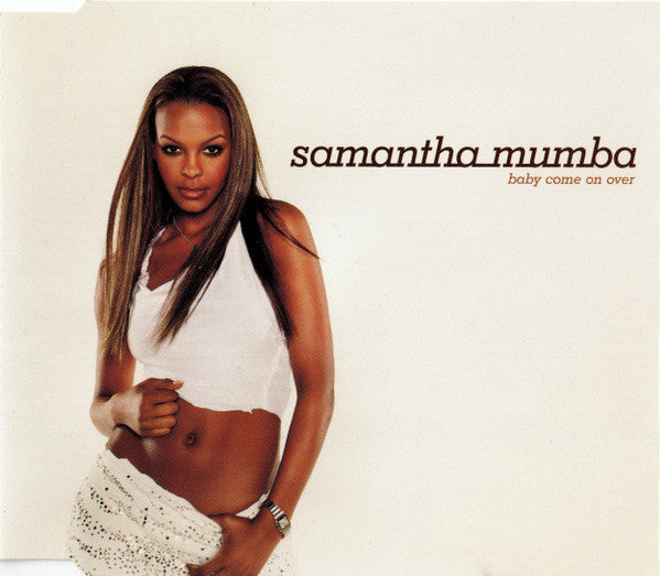 Samantha Mumba : Baby Come On Over (CD, Single, Enh)