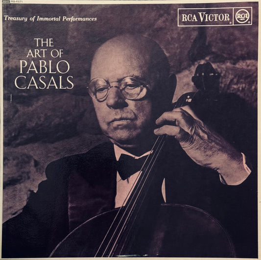 Pablo Casals : The Art Of Pablo Casals (LP, Comp, Mono)