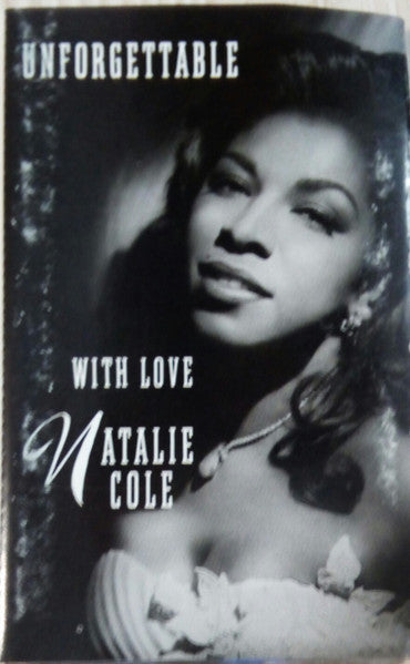 Natalie Cole : Unforgettable With Love (Cass, Album)