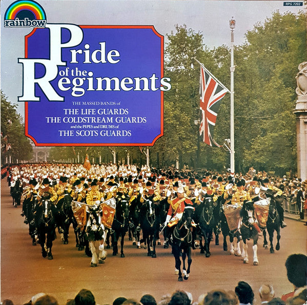 The Band Of The Life Guards, Coldstream Guards, Pipes And Drums Of The Scots Guards : Pride Of The Regiments (LP, Album)