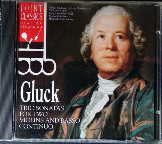 Christoph Willibald Gluck : Trio Sonatas For Two Violins And Basso Continuo (CD, Album, Comp)