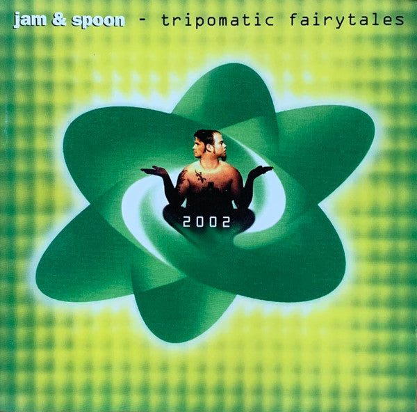 Jam & Spoon : Tripomatic Fairytales 2002 (CD, Album)