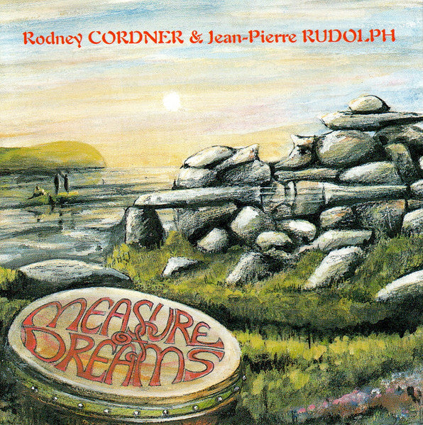 Rodney Cordner & Jean-Pierre Rudolph : Measure Of Dreams (CD, Album)