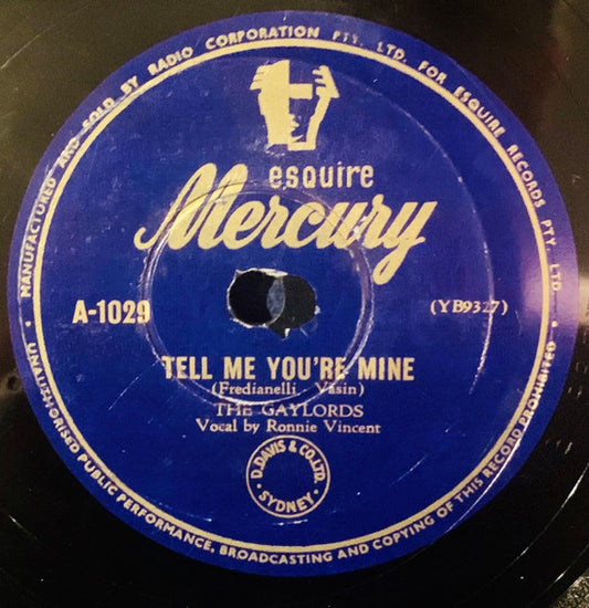 The Gaylords : Tell Me You're Mine / Aye, Aye, Aye (Shellac, 10")