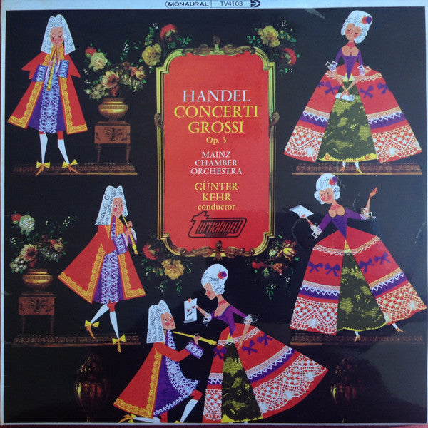 Georg Friedrich Händel, Mainzer Kammerorchester, Günter Kehr : Concerti Grossi Op. 3 (LP, Mono, RE)