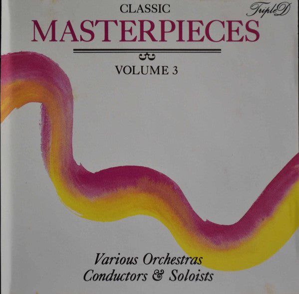 Various : Classic Masterpieces Volume 3 (CD, Comp)
