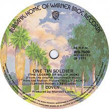 Coven (3) : One Tin Soldier (The Legend Of Billy Jack) / I Think You Always Knew (The Theme From Billy Jack) (7", RP)