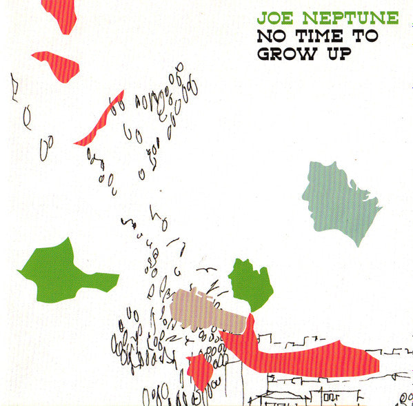 Joe Neptune : No Time To Grow Up (CD, Album)