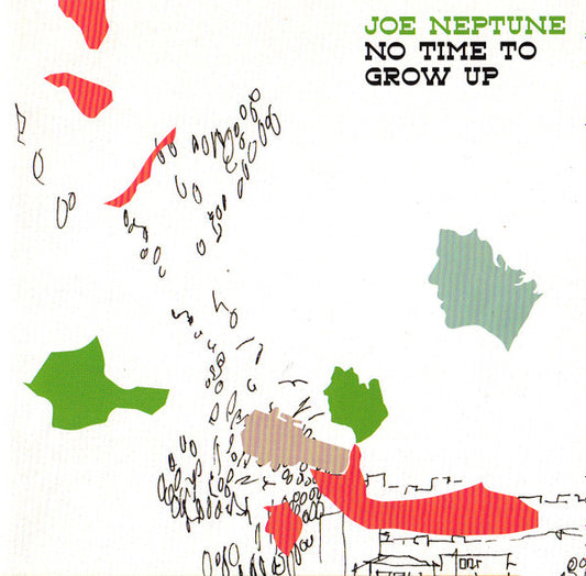 Joe Neptune : No Time To Grow Up (CD, Album)