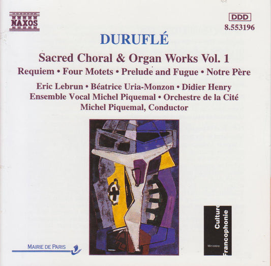 Maurice Duruflé : Sacred Choral & Organ Works Vol. 1 (CD, Album)