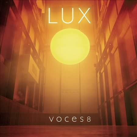 Voces8, Christian Forshaw, Matthew Sharp : LUX (CD, Album)