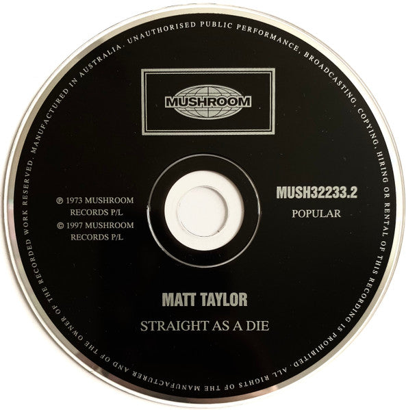 Matt Taylor (3) : Straight As A Die (CD, Album, RE, SME)