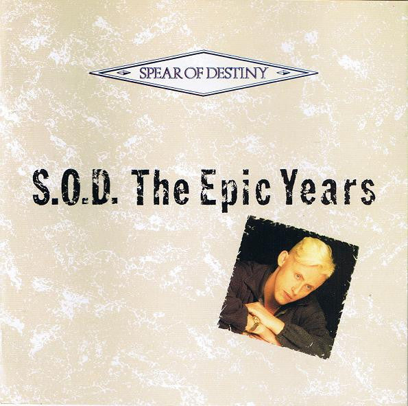 Spear Of Destiny : S.O.D. The Epic Years (CD, Comp)